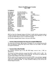 Minutes of the RPD Executive Committee June 17, 2001 In Attendance: Dave Kropaczek Russ Mosteller John Ryskamp