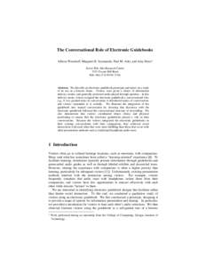 The Conversational Role of Electronic Guidebooks Allison Woodruff, Margaret H. Szymanski, Paul M. Aoki, and Amy Hurst1 Xerox Palo Alto Research Center 3333 Coyote Hill Road Palo Alto, CAUSA