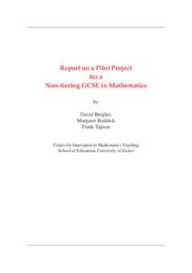 Report on a Pilot Project for a Non-tiering GCSE in Mathematics by David Burghes Margaret Roddick