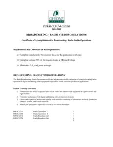 Broadcasting: Radio Studio Operations Certificate of Accomplishment[removed]Curriculum Guide - Ohlone College
