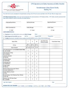 CFN Operations and Safety Awareness (COSA) Checklist Nanofabrication (Clean Room) Facility Building 735 This COSA form must be completed for all experimenters working in the CFN and must be submitted to the CFN User Offi