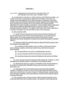 APPENDIX 1 Sec. E[removed]COMMISSION ON FINANCING AND DELIVERY OF AFFORDABLE HOUSING AND CONSERVATION (a) An eight-person commission is created, consisting of the following members: one member of the house of representativ