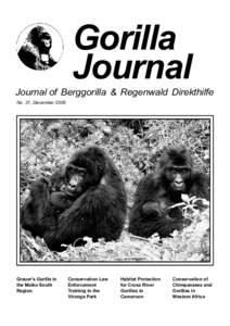 Gorilla Journal Journal of Berggorilla & Regenwald Direkthilfe No. 31, December 2005