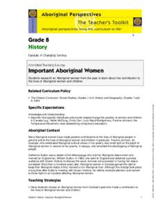 Grade 8 History Important Aboriginal Women Students research an Aboriginal woman from the past to learn about her contribution to the lives of Aboriginal women and children.