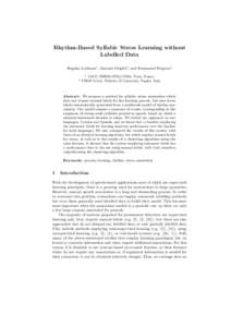 Rhythm-Based Syllabic Stress Learning without Labelled Data Bogdan Ludusan1 , Antonio Origlia2 , and Emmanuel Dupoux1 2  1