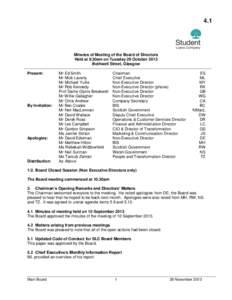 4.1  Minutes of Meeting of the Board of Directors Held at 9.30am on Tuesday 29 October 2013 Bothwell Street, Glasgow Present: