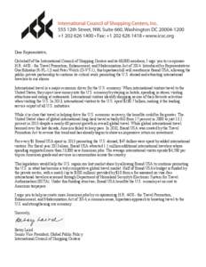 Dear Representative, On behalf of the International Council of Shopping Centers and its 68,000 members, I urge you to co-sponsor H.R[removed]the Travel Promotion, Enhancement, and Modernization Act of[removed]Introduced by