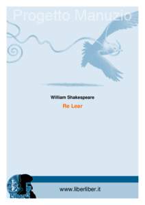 William Shakespeare  Re Lear