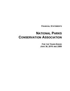 FINANCIAL STATEMENTS  NATIONAL PARKS CONSERVATION ASSOCIATION FOR THE YEARS ENDED JUNE 30, 2010 AND 2009