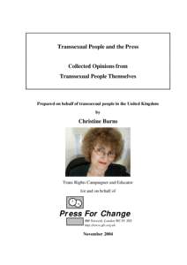 Transsexual People and the Press  Collected Opinions from Transsexual People Themselves  Prepared on behalf of transsexual people in the United Kingdom