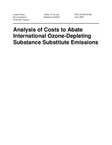 Analysis of Costs to Abate International Ozone-Depleting Substance Substitute Emissions