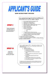 BJMP RECRUITMENT PROCESS  Proceed to the Directorate for Personnel & Records Management (DPRM)/Personnel & Records Management Division (PRMD) and submit to the authorized personnel the following documents placed in a fol