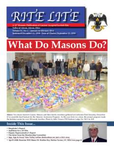 RITE LITE A 32° Masonic Publication of Ancient Accepted Scottish Rite Valley of Akron, Akron, Ohio Volume 51, No. 1 – January & February 2014 Instituted December 13, [removed]Date of Charter, September 23, 1959