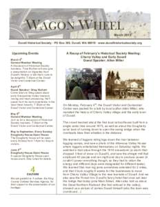 WAGON WHEEL March 2013 Duvall Historical Society · PO Box 385, Duvall, WA 98019 · www.duvallhistoricalsociety.org Upcoming Events th