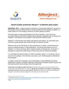 Sanofi Canada contributes Allerject™ to Hamilton pilot project September, 2014 – Jackson Square in Hamilton is now stocking Allerject™ as part of a pilot project to test the effectiveness of having epinephrine auto