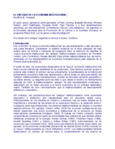 EL ENFOQUE DE LA ECONOMIA INSTITUCIONAL* Geoffrey M. Hodgson El autor quiere agradecer particularmente a Peter Corning, Masashi Morioka, Richard