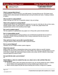 Division of Disease Control  What Do I Need To Know? Cryptosporidiosis (Cryptosporidium parvum)