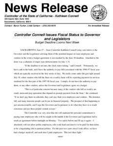 News Release Controller of the State of California - Kathleen Connell 300 Capitol Mall, Suite 1850 Sacramento, California[removed]Contact: Byron Tucker, Linda Carlson[removed]5678