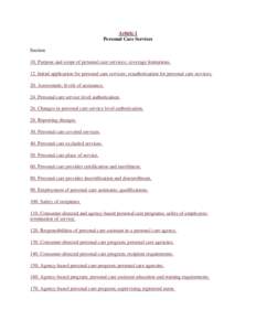 Article 1 Personal Care Services Section 10. Purpose and scope of personal care services; coverage limitations. 12. Initial application for personal care services; reauthorization for personal care services. 20. Assessme