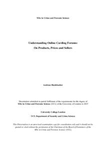 MSc in Crime and Forensic Science  Understanding Online Carding Forums: On Products, Prices and Sellers  Andreas Haslebacher