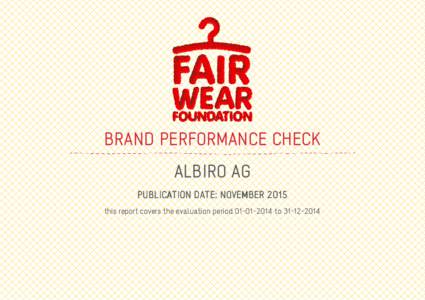 BRAND PERFORMANCE CHECK ALBIRO AG PUBLICATION DATE: NOVEMBER 2015 this report covers the evaluation periodto  ABOUT THE BRAND PERFORMANCE CHECK
