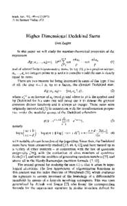 Math. Ann.202, ) © by Springer-Verlag 1973 Higher Dimensional Dedekind Sums Don Zagier In this paper we will study the number-theoretical properties of the