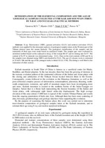 DETERMINATION OF THE ELEMENTAL COMPOSITION AND THE AGE OF GEOLOGICAL SAMPLES COLLECTED AT THE KAILASH MOUNTAIN (TIBET) BY X-RAY AND NUCLEAR ANALYTICAL METHODS Gustova M.V.1), Maslov O.D.1), Trinh T.T.M.2), Norov N.3) 1)