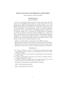 MODULI SPACES AND DERIVED CATEGORIES Aaron Bertram and Paolo Stellari Moduli Spaces (Aaron Bertram) Let X be a smooth complex projective variety with ample class H, and let h(n) be the Hilbert polynomial of a coherent sh