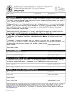 MISSOURI DEPARTMENT OF ELEMENTARY AND SECONDARY EDUCATION OFFICE OF SPECIAL EDUCATION - FIRST STEPS PROGRAM OPT OUT FORM NAME OF CHILD