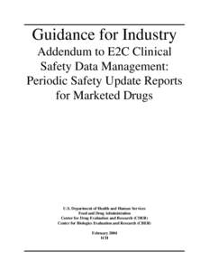 Guidance for Industry: Addendum to E2C Clinical Safety Data Management: Periodic Safety Update Reports for Marketed Drugs