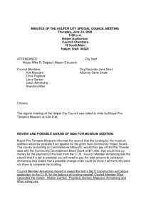MINUTES OF THE HELPER CITY SPECIAL COUNCIL MEETING Thursday, June 24, 2009 5:00 p.m. Helper Auditorium Council Chambers 19 South Main