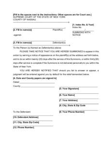 [Fill in the spaces next to the instructions. Other spaces are for Court use.] SUPREME COURT OF THE STATE OF NEW YORK COUNTY OF NASSAU ----------------------------------------------------------------------------x [1. Ind