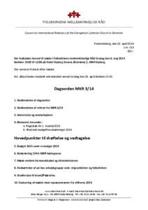 FOLKEKIRKENS MELLEMKIRKELIGE RÅD _______________________________________________________________________________ Council on International Relations of the Evangelical Lutheran Church in Denmark Frederiksberg, den 22. ap