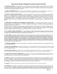 Convention Rules & Regulations Governing the Exhibit 1. CONTRACT FOR SPACE - This application for an exhibit space, the formal notice of space assignment by National Pawnbrokers Association and full payment of rental cha