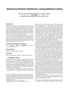 Embracing Wireless Interference: Analog Network Coding Sachin Katti, Shyamnath Gollakota, and Dina Katabi MIT CSAIL [removed], [removed], [removed]