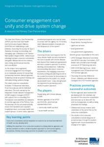 Integrated chronic disease management case study  Consumer engagement can unify and drive system change 1 