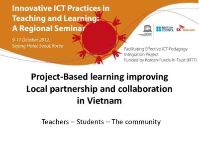 Project-Based learning improving Local partnership and collaboration in Vietnam Teachers – Students – The community  VVOB in a nutshell