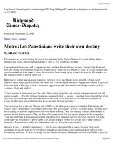 [removed]:02 AM  http://www2.timesdispatch.com/news/oped/2011/sep/20/tdopin02-motro-let-palestinians-write-their-own-dear[removed]Published: September 20, 2011 Home / news / opinion /