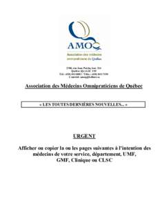 2700, rue Jean Perrin, bur. 214 Québec (Qc) G2C 1S9 Tél.: ([removed]Télec.: ([removed]Courriel: [removed]  Association des Médecins Omnipraticiens de Québec