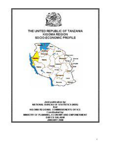 THE UNITED REPUBLIC OF TANZANIA KIGOMA REGION SOCIO-ECONOMIC PROFILE