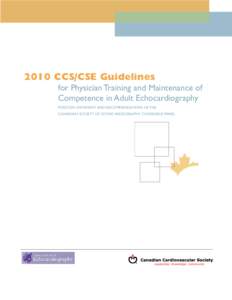 2010 CCS/CSE Guidelines for Physician Training and Maintenance of Competence in Adult Echocardiography Position Statement and Recommendations of the Canadian Society of Echocardiography Consensus Panel