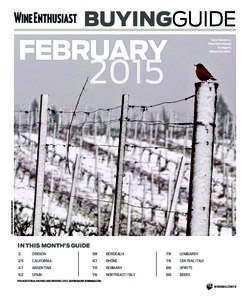 BUYINGGUIDE  FEBRUARY Snow blankets a Pinot Noir vineyard