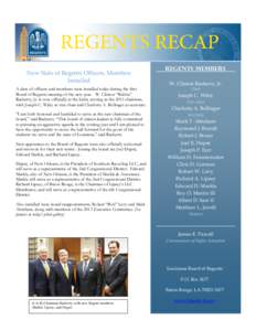 New Slate of Regents Officers, Members Installed A slate of officers and members were installed today during the first Board of Regents meeting of the new year. W. Clinton “Bubba” Rasberry, Jr. is now officially at t