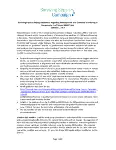 Surviving Sepsis Campaign Statement Regarding Hemodynamic and Oximetric Monitoring in Response to ProCESS and ARISE Trials October 1, 2014 The preliminary results of the Australasian Resuscitation in Sepsis Evaluation (A