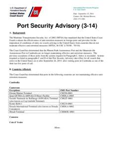 International Port Security Program U.S. Coast Guard Date: September 15, 2014 Contact: Mr. Michael Brown