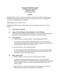New Jersey Presidents’ Council Academic Issues Committee October 4, [removed]Paul Loser Hall Minutes Present: Barbara Gitenstein, Chair; Nancy Blattner; James Burkley; Rafael Castilla; Eugene