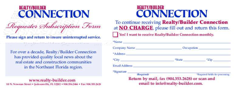 REALTY/BUILDER  CONNECTION Requester Subscription Form Please sign and return to insure uninterrupted service.