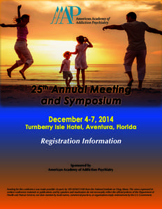 25th Annual Meeting and Symposium December 4-7, 2014 Turnberry Isle Hotel, Aventura, Florida