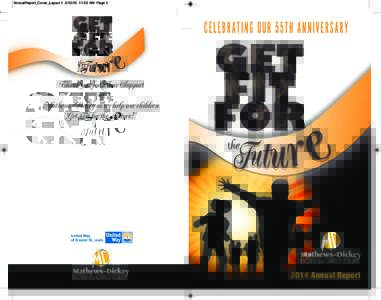 AnnualReport_Cover_Layout:52 AM Page 1  Thank you for Your Support of Mathews-Dickey as we help our children “Get Fit for the Future!”