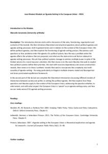 Jean Monnet Module on Agenda-Setting in the European Union – ASEU  Introduction to the Module. Marcello Carammia (University of Malta)  Description: This introductory lecture starts with a discussion of the aims, funct